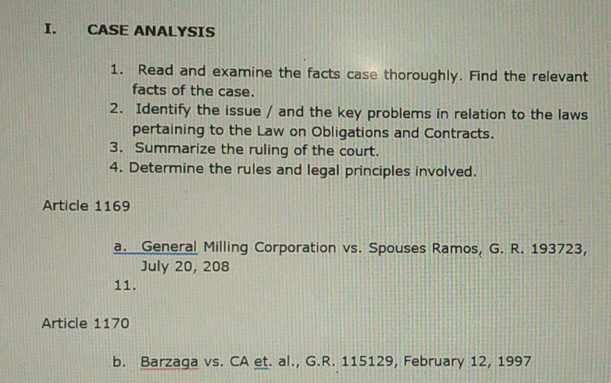  I. CASE ANALYSIS 1. Read and examine the facts case thoroughly.