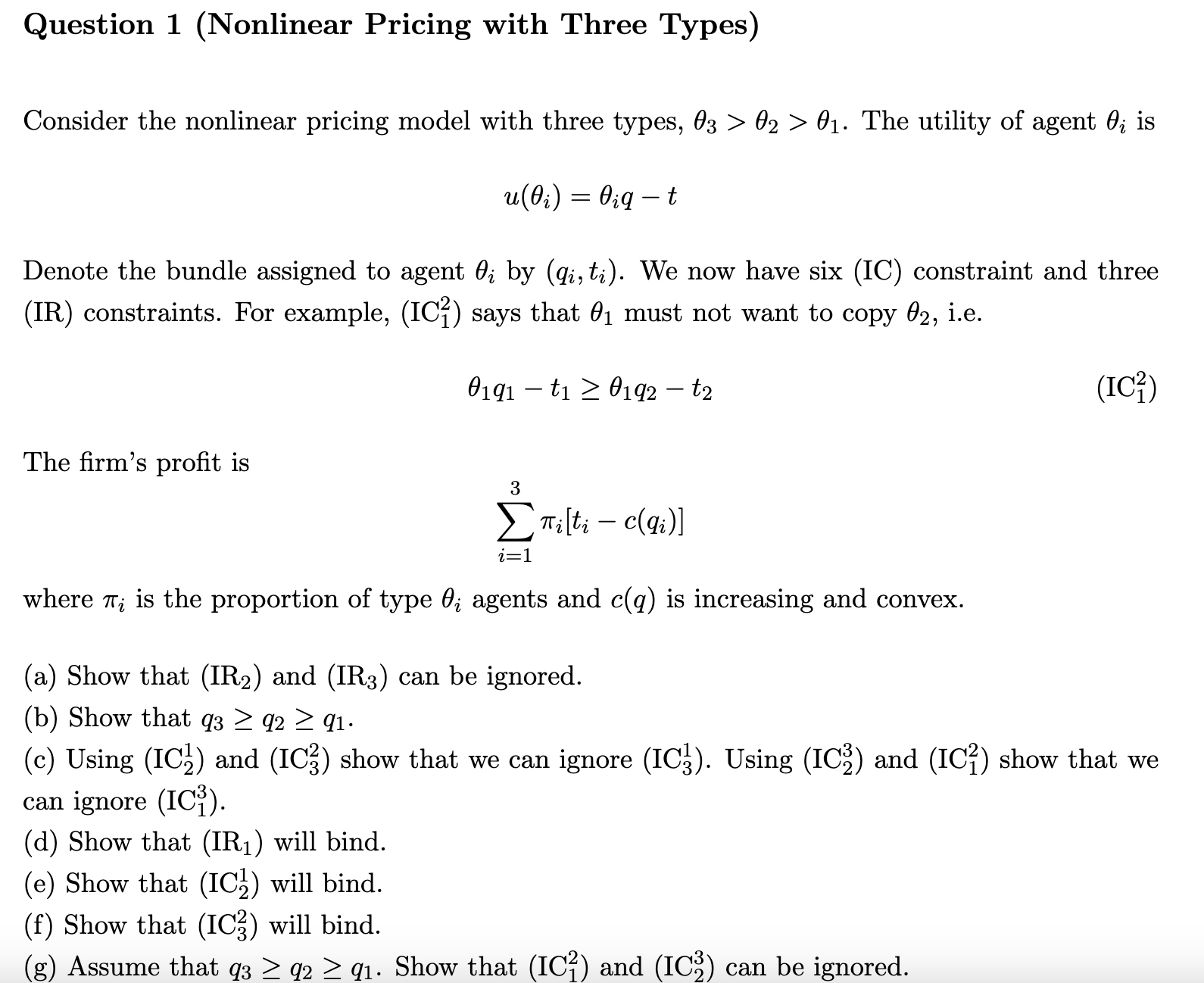  Question 1 (Nonlinear Pricing with Three Types) Consider the nonlinear pricing