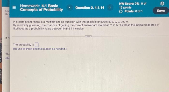  Homework: 4.1 Basic HW Score: 0%, 0 of E Question 2,
