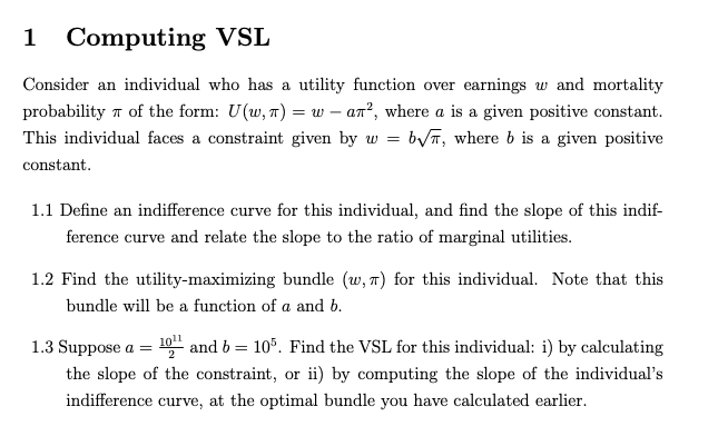  1 Computing VSL Consider an individual who has a utility function