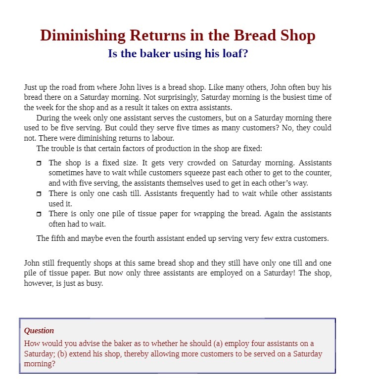  Diminishing Returns in the Bread Shop Is the baker using his