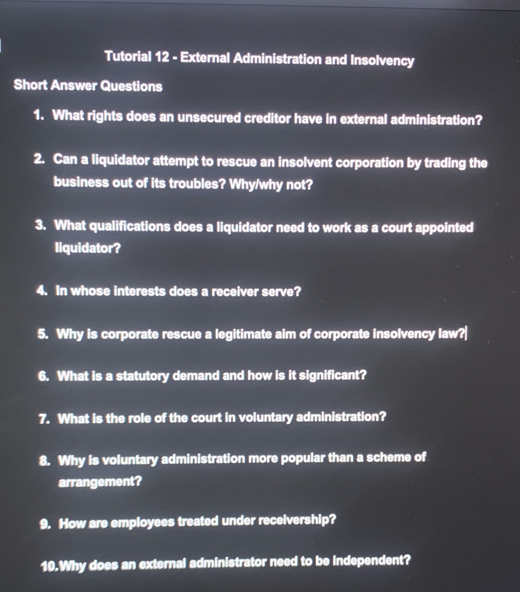  Tutorial 12 - External Administration and Insolvency Short Answer Questions 1.