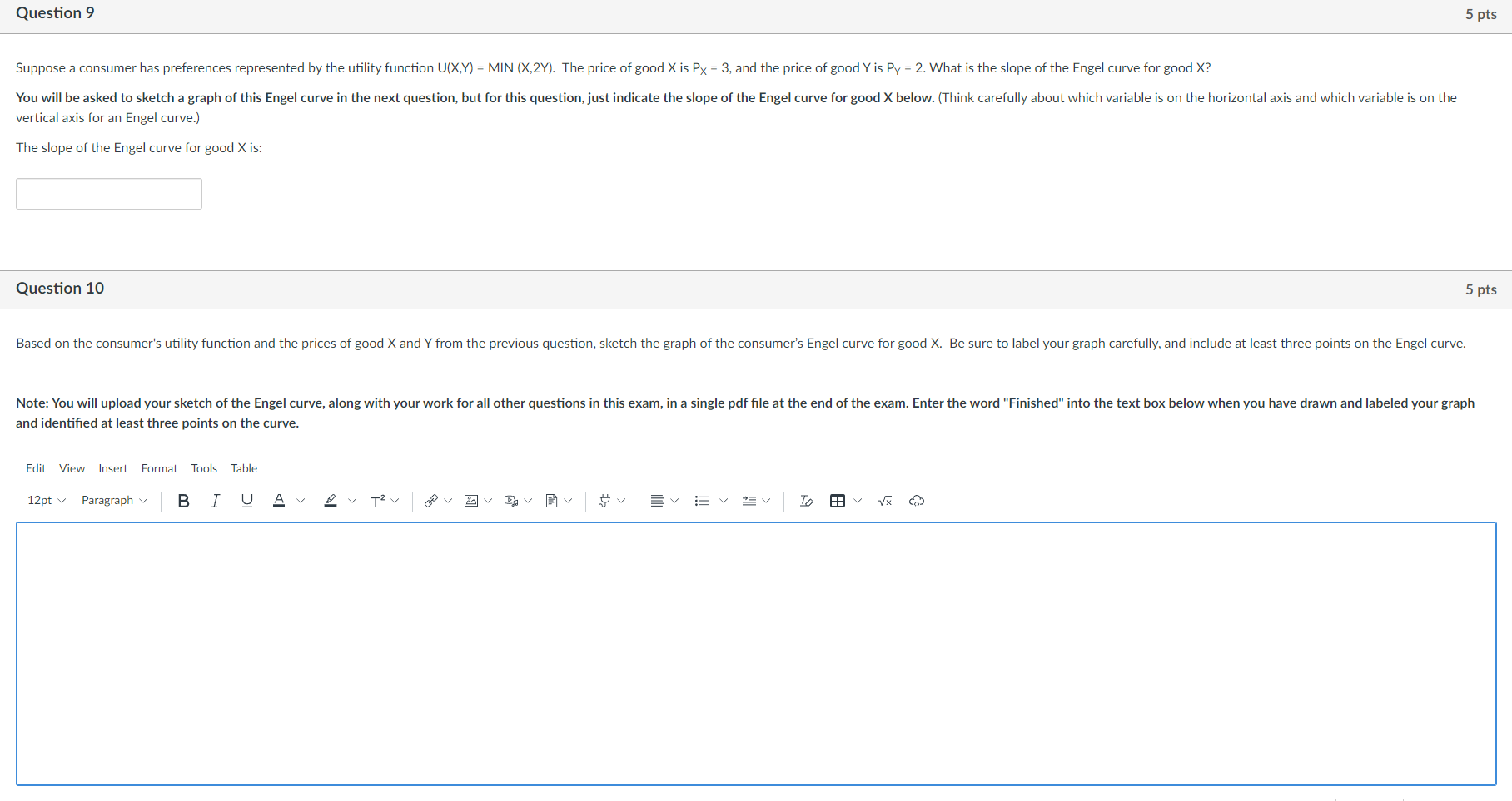 Question 9 5 pts Suppose a consumer has preferences represented by
