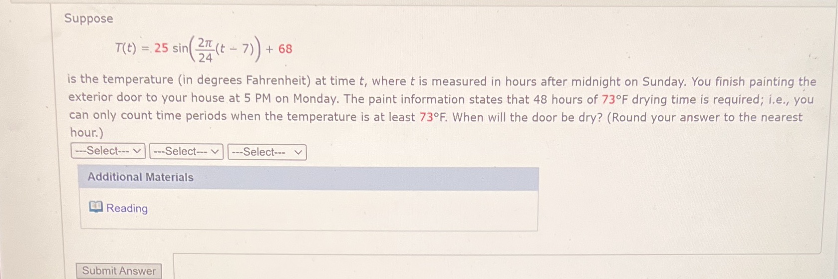 Please help! And Please please please EXPlAIN your answer!!!! Suppose T(t) =