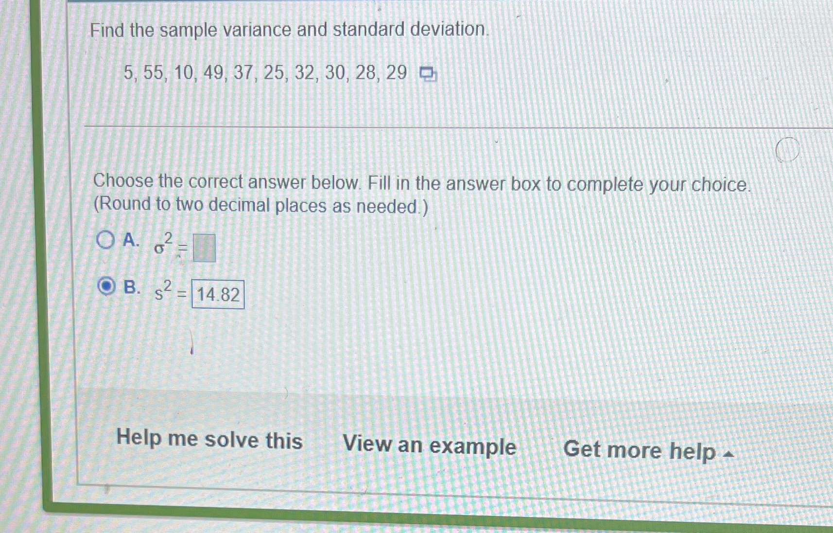  Find the sample variance and standard deviation 5, 55, 10, 49,