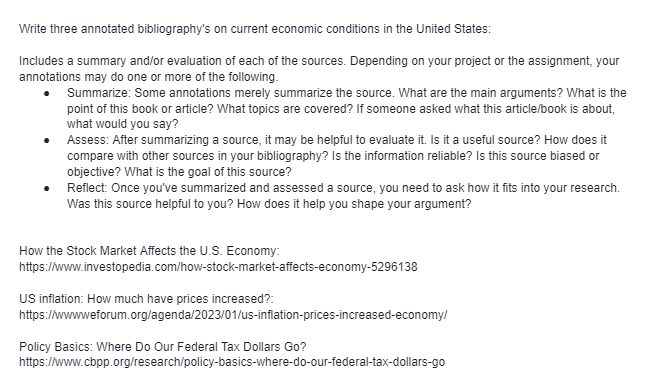 Write three annotated bibliography's on current economic conditions in the United