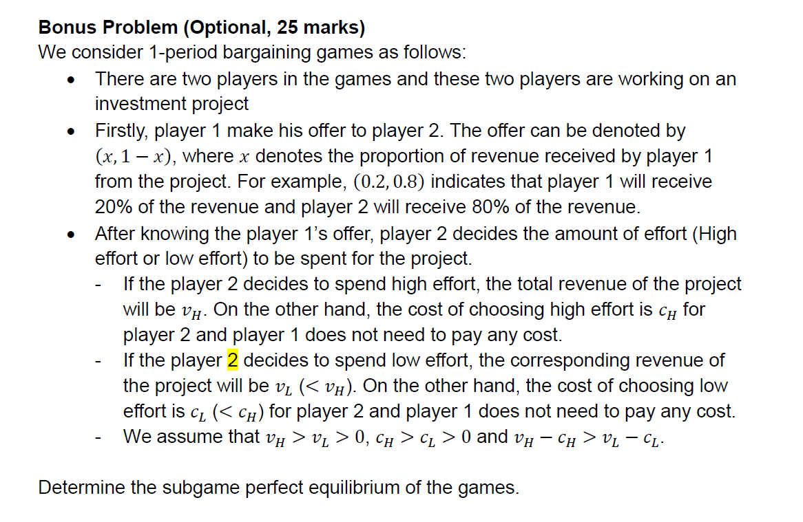  Bonus Problem (Optional, 25 marks) We consider 1-period bargaining games as