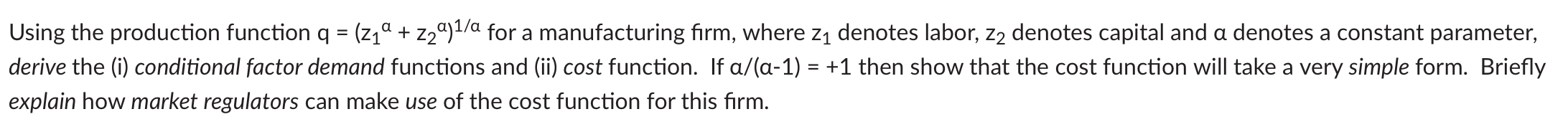 Using the production function q = (21 + 2209\"\" for a