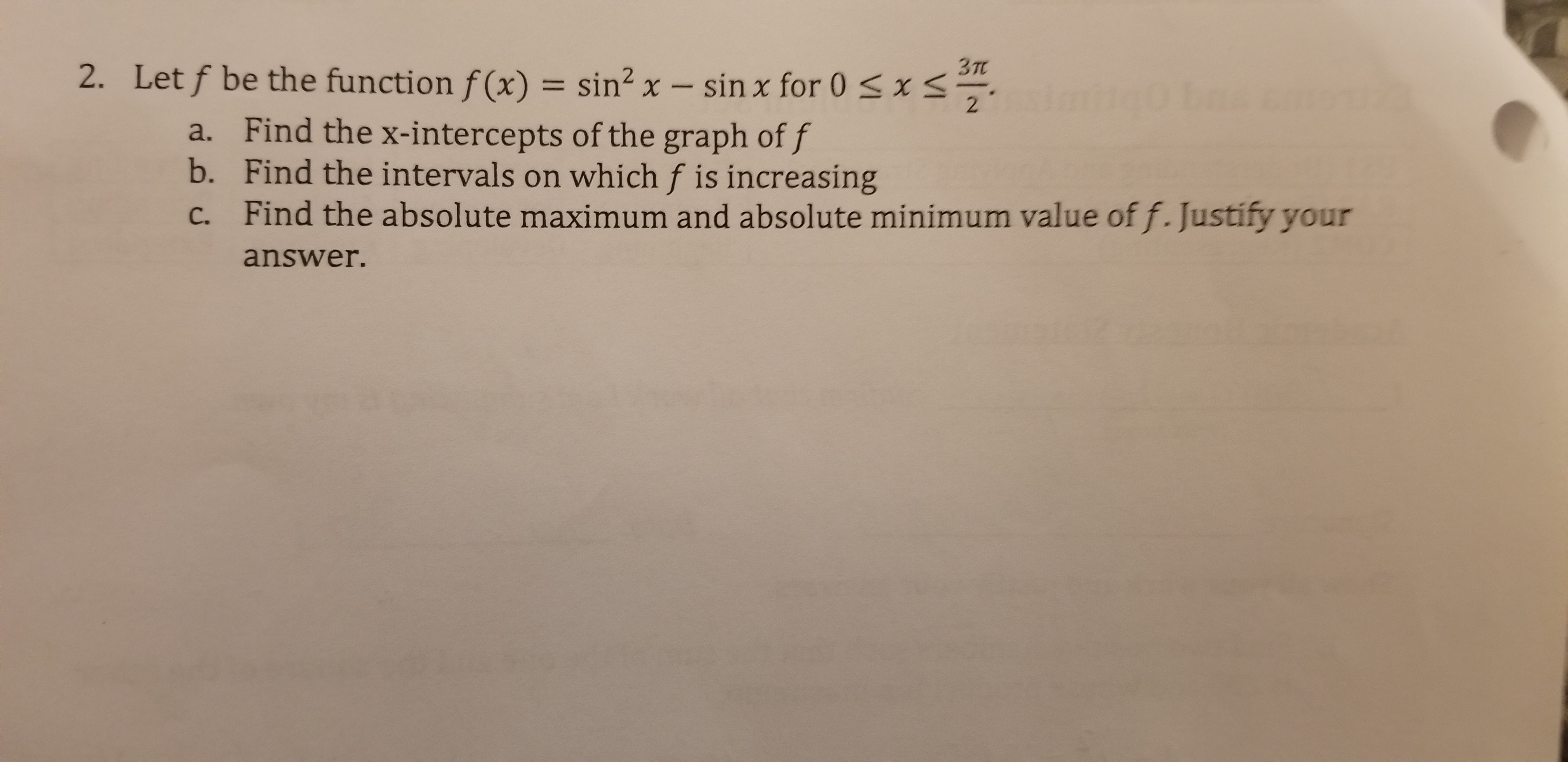 2. 37t Let f be the function f (x) = sin2 x