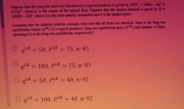 Please help hurry Suppose that the long-run intal cost function for a