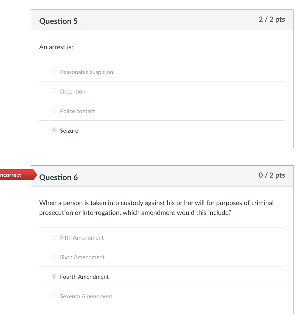 I need help with the questions that are incorrect. I looked it