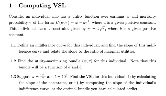  1 Computing VSL Consider an individual who has a utility function