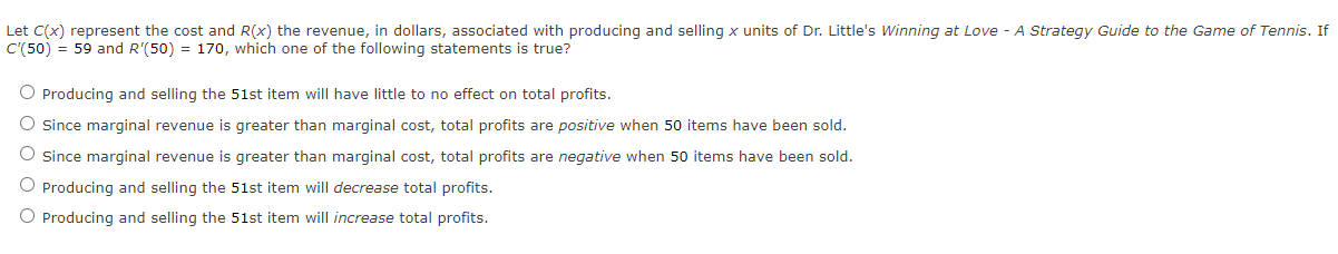 =20, Marginal Profit = I:I This means that if production and sales