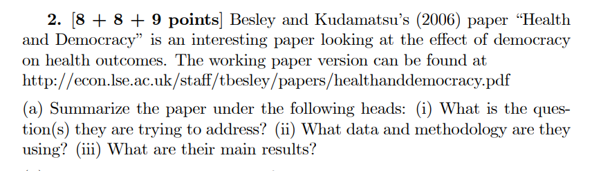 help please 2. [8 + 8 + 9 points Besley and Kudamatsu's