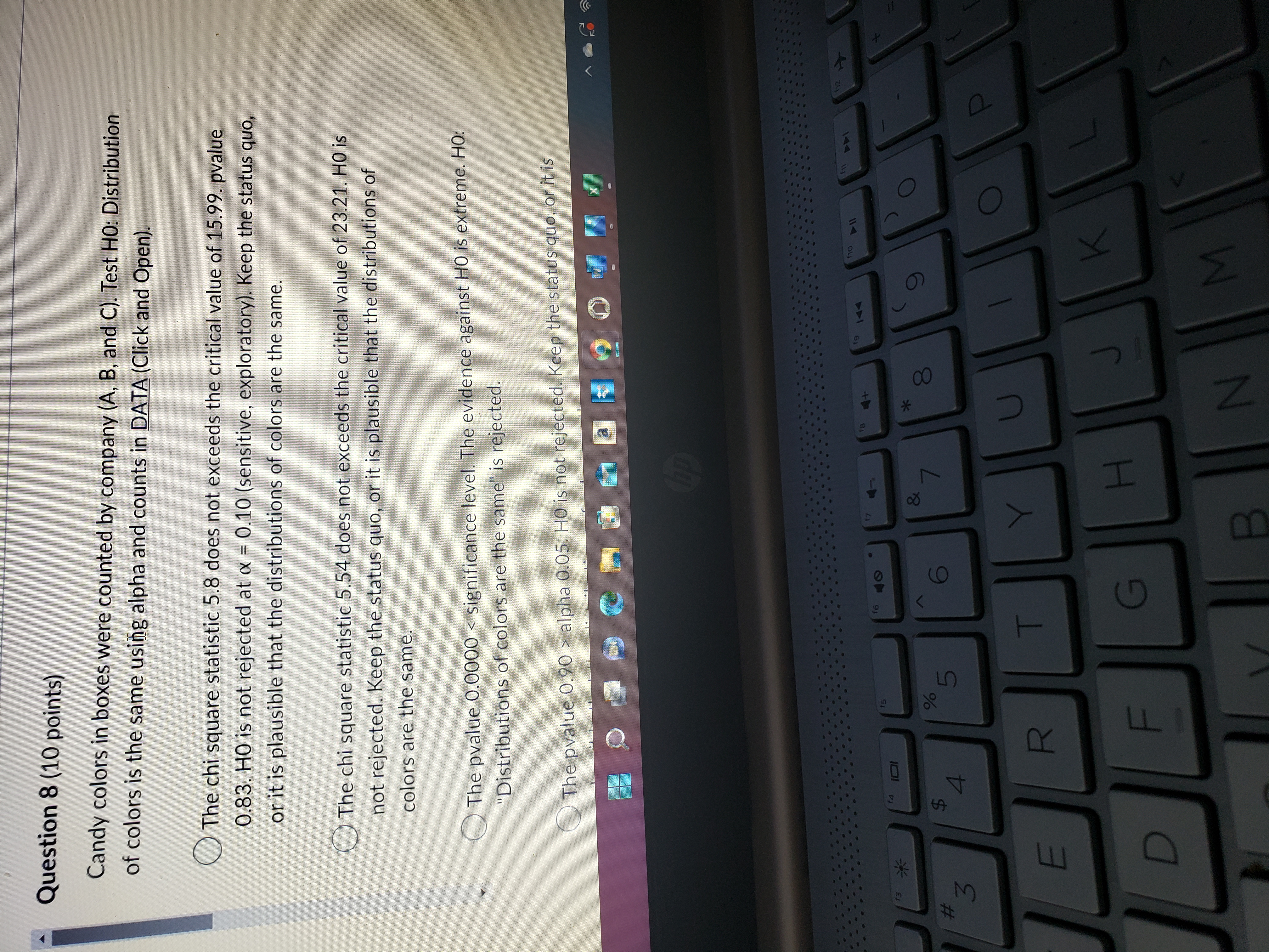 company (A, B, and C). Test HO: Distribution of colors is the