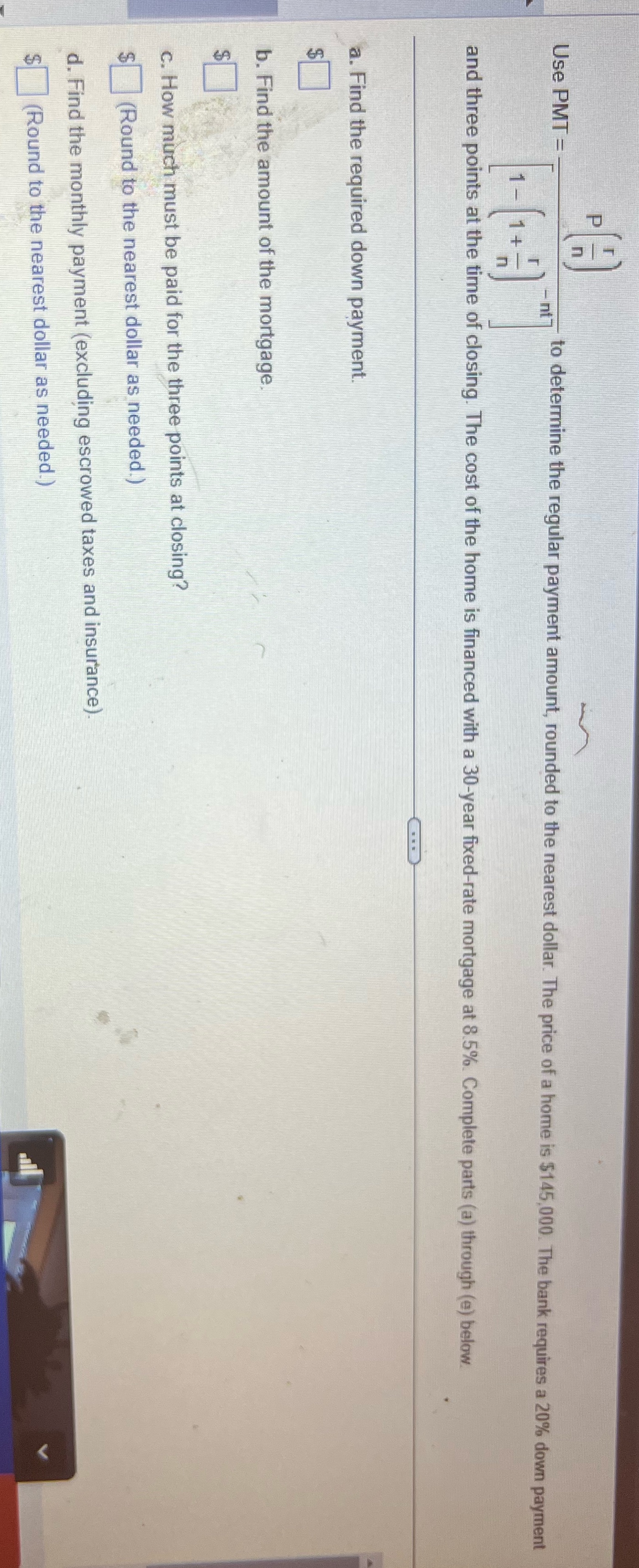 Solve Use PMT = to determine the regular payment amount, rounded to