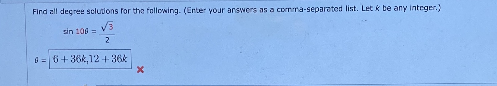 No need explanation . Quick answer please! Find all degree solutions for