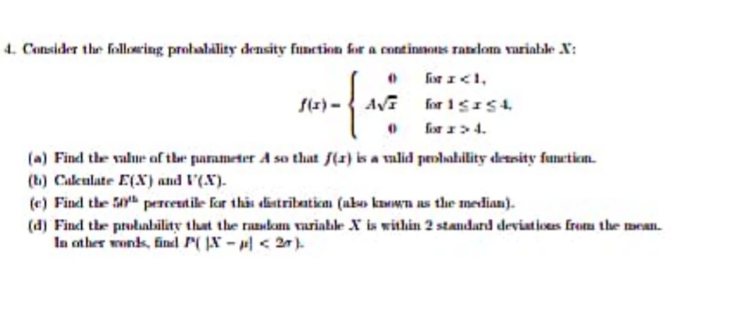  4. Consider the following probability density function for a continuous random