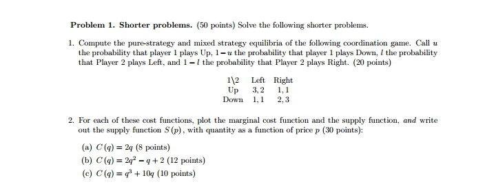 I need some help with my work Problem 1. Shorter problems. (50