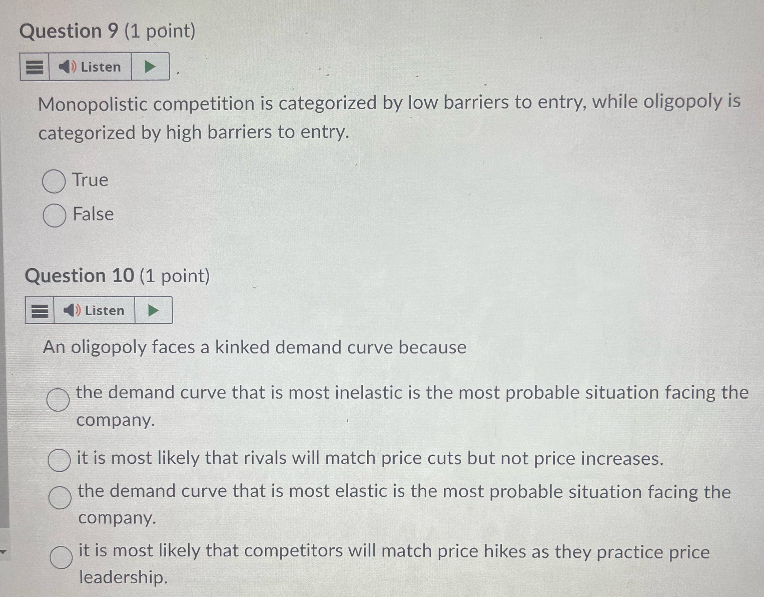  Question 9 (1 point) Listen Monopolistic competition is categorized by low