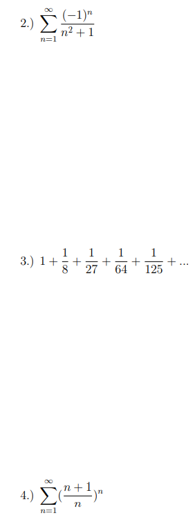 Hello, I need help with this Calc 2 homework assignment.Determine whether each