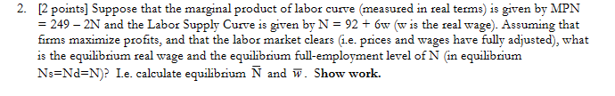 the # of workers rises. For example, when 1 worker is employed,