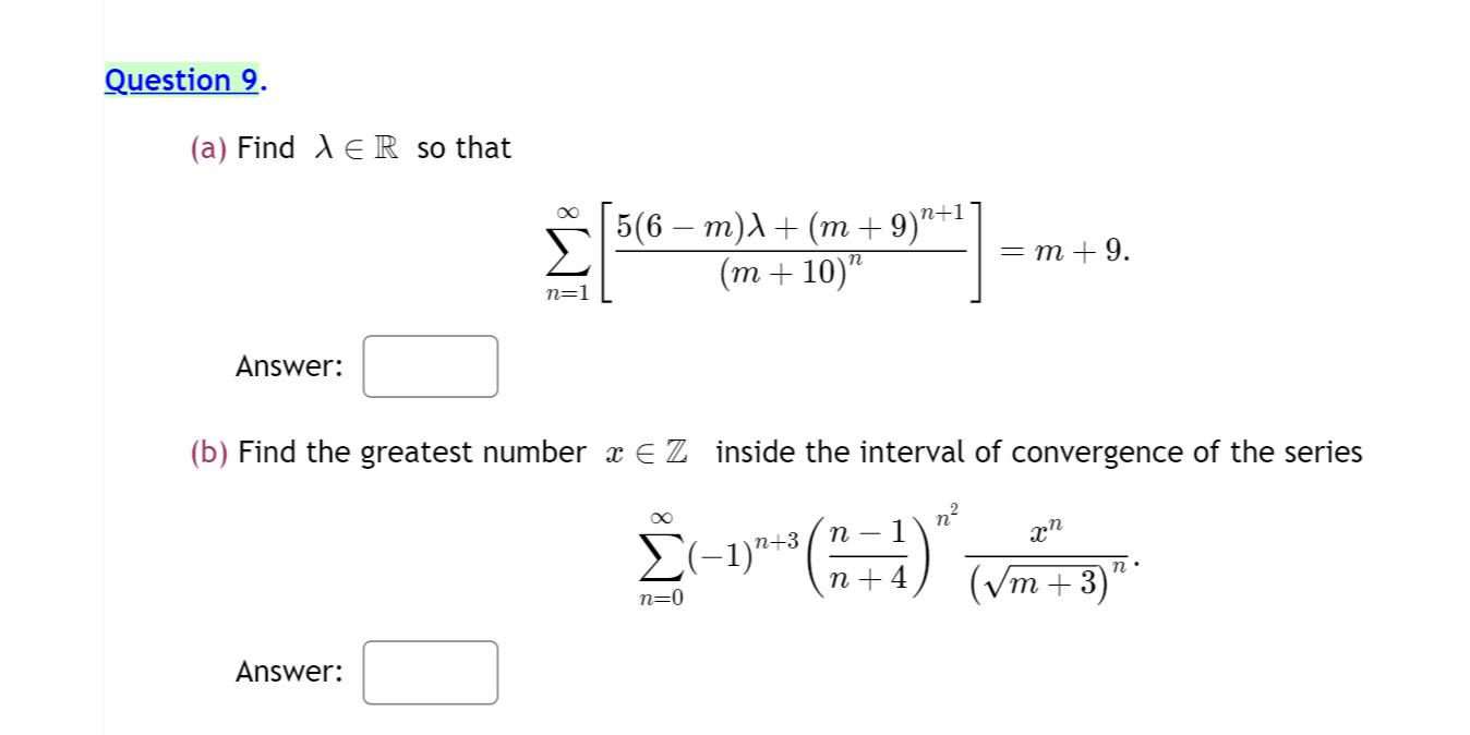  Question 9. (a) Find A E R so that 5(6 m))\\