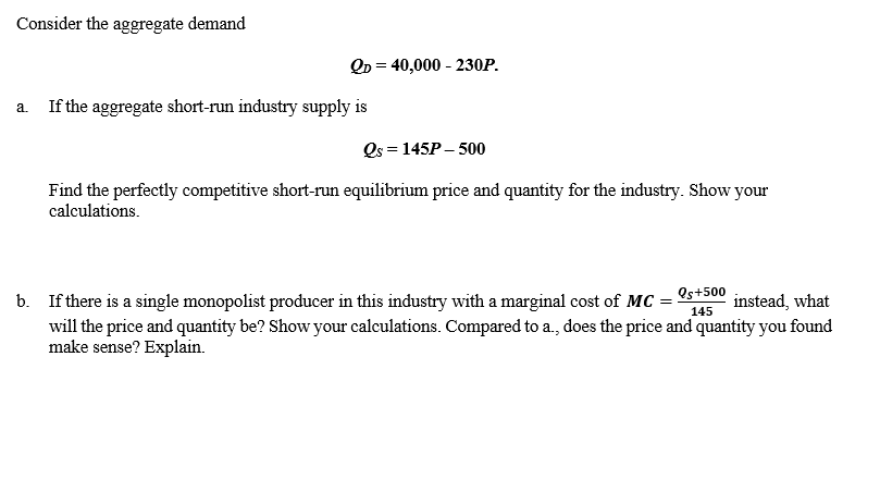  Consider the aggregate demand QB = 40,000 _ 23P. a. If