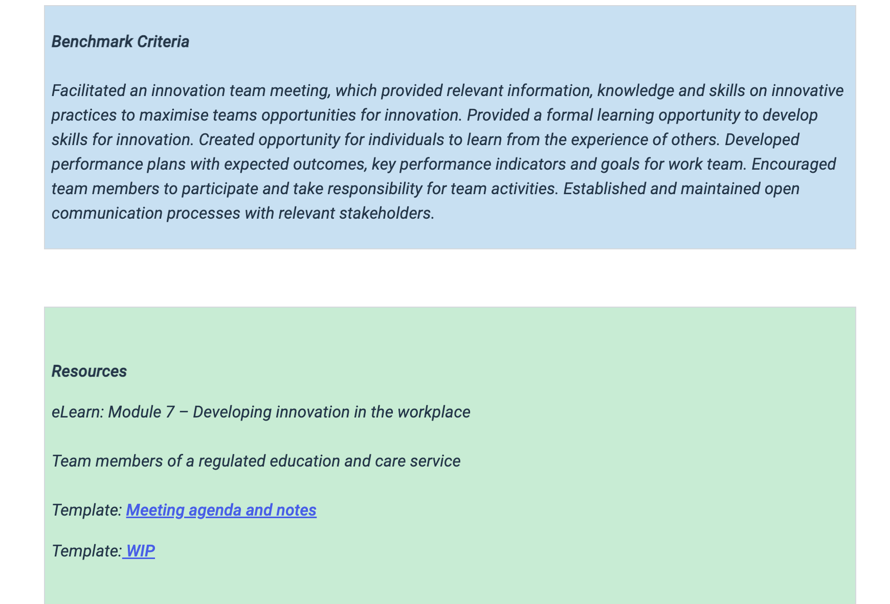 monitor the team workplan, KPls, key decisions and other information to guide