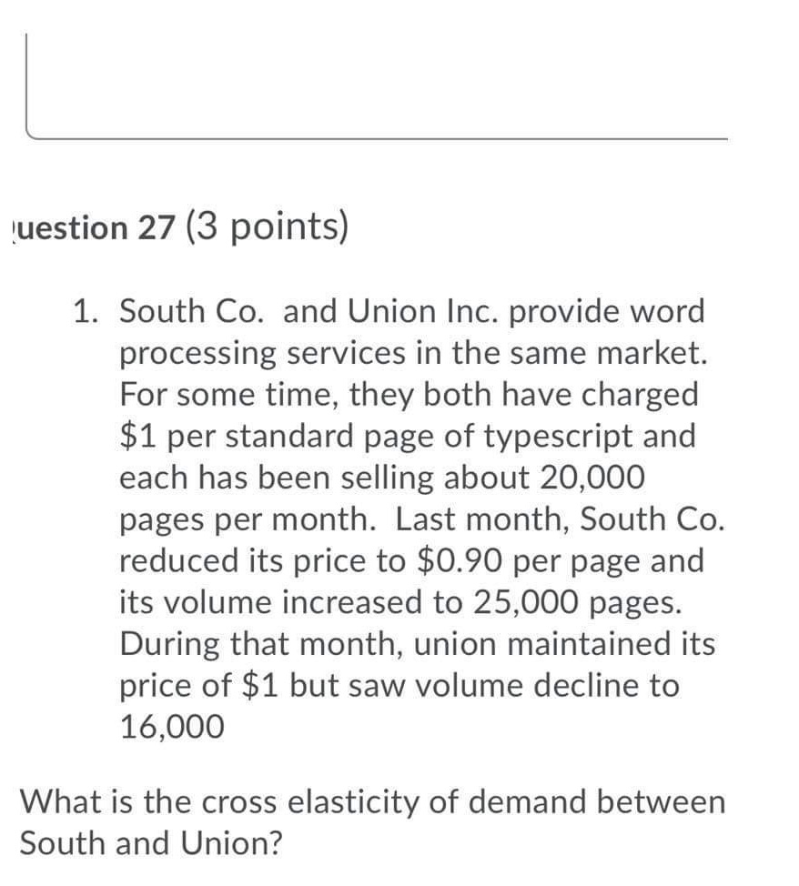 this is only the giv % [uestion 27 (3 points) 1. South