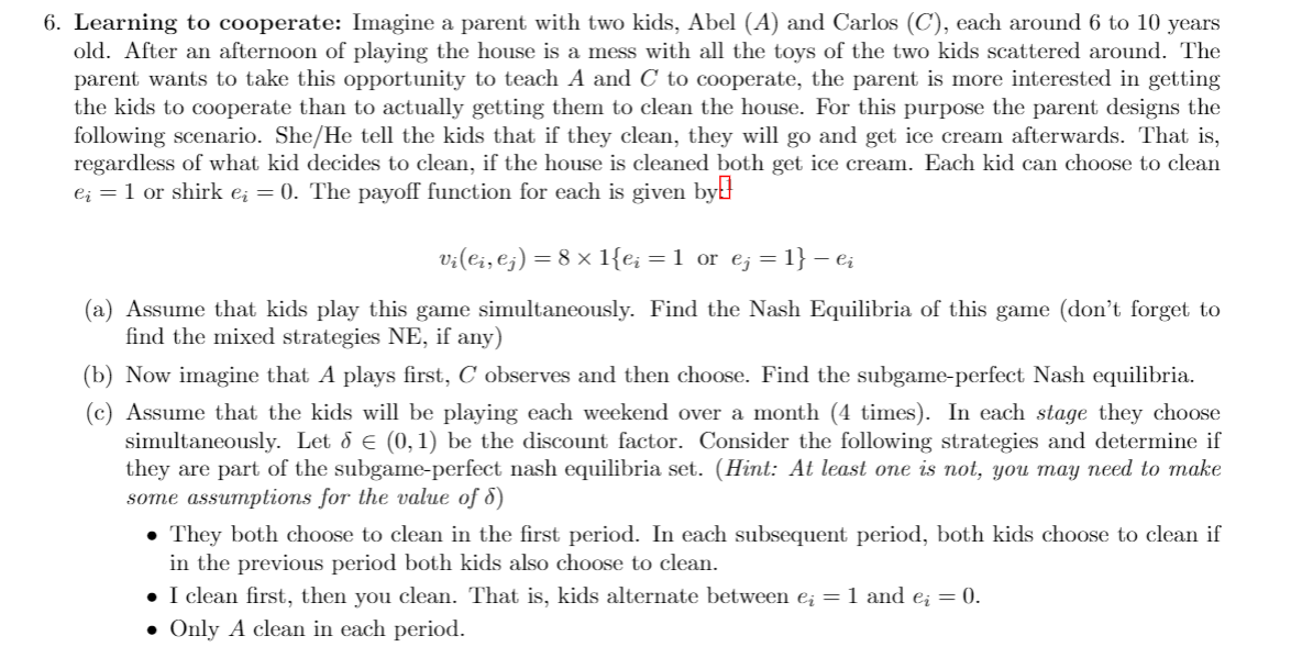 A Game Theory problem set number four for economics classes 6. Learning