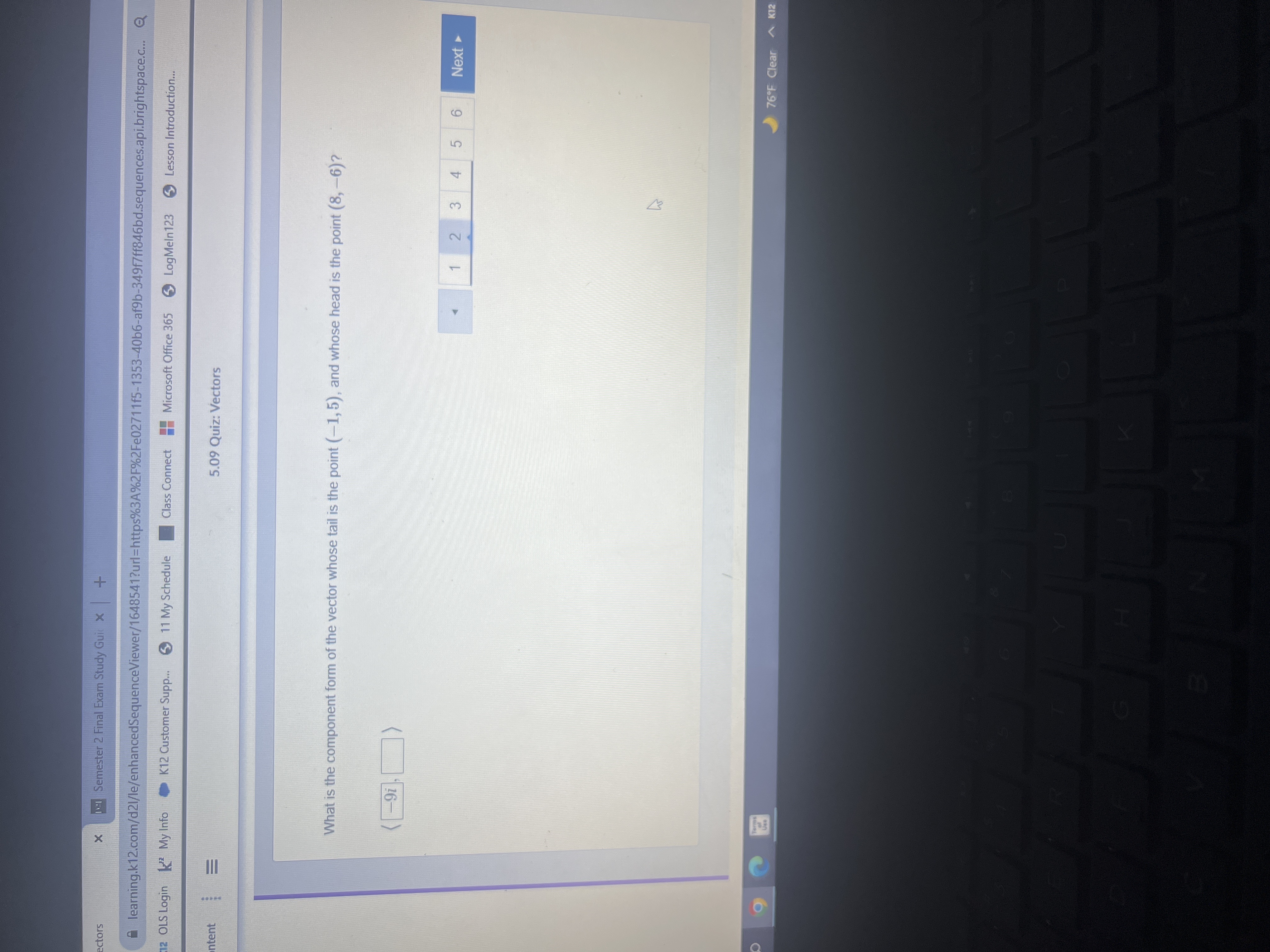 ectors X 1. Semester 2 Final Exam Study Gui x learning.k12.com/d21/le/enhancedSequenceViewer/1648541?url=https%3A%2F%2Fe02711f5-1353-40b6-af9b-349f7ff846bd.sequences.api.brightspace.c...