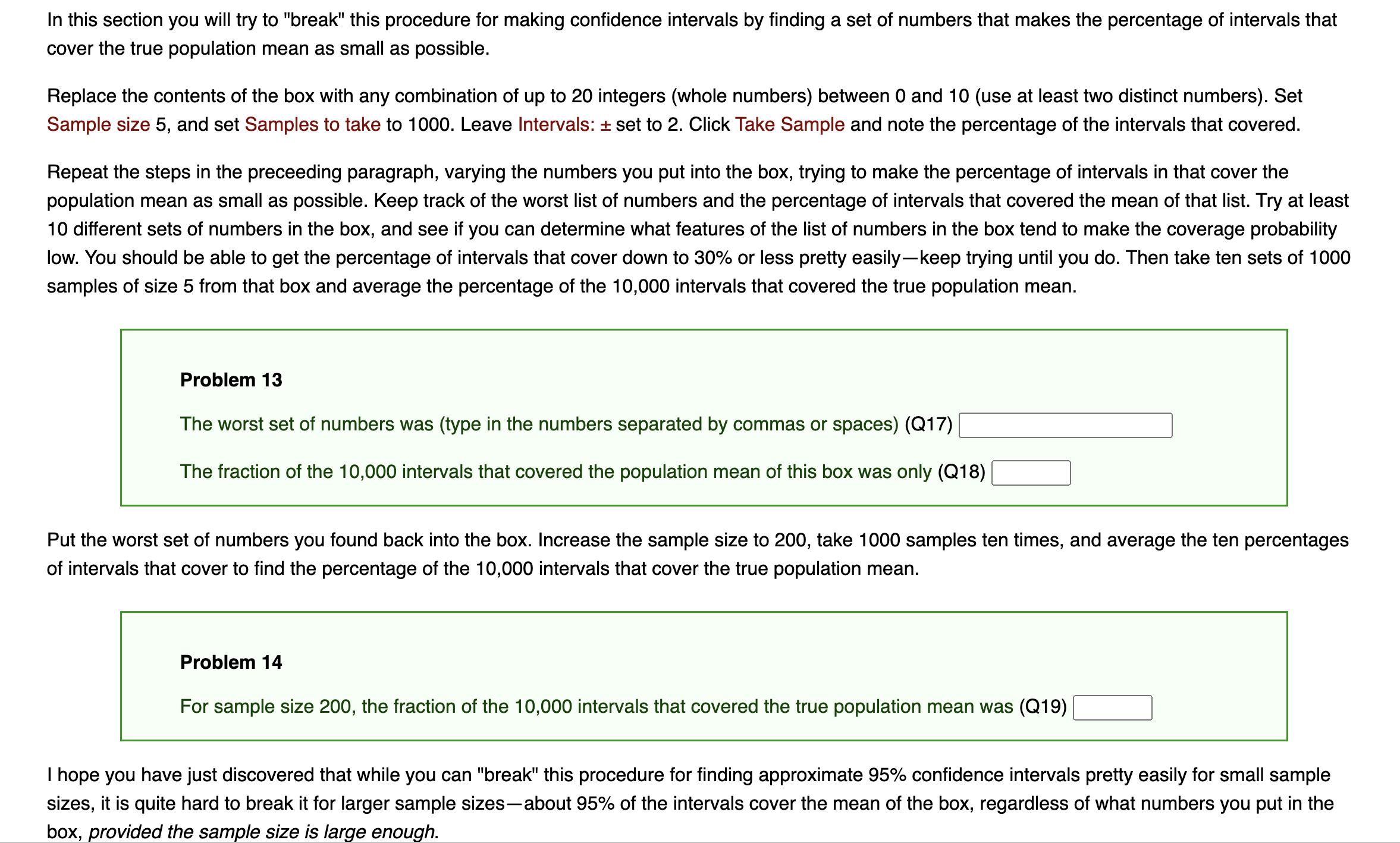  In this section you will try to "break" this procedure for