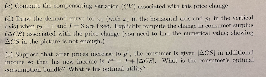 (c) Compute the compensating variation (CV) associated with this price change.
