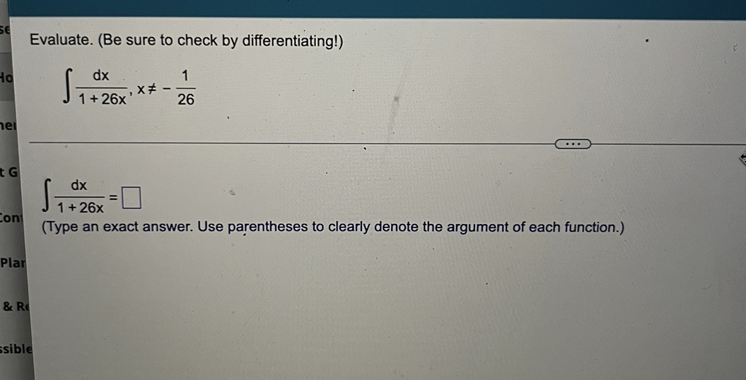  Evaluate. (Be sure to check by differentiating!) dx X# - 1