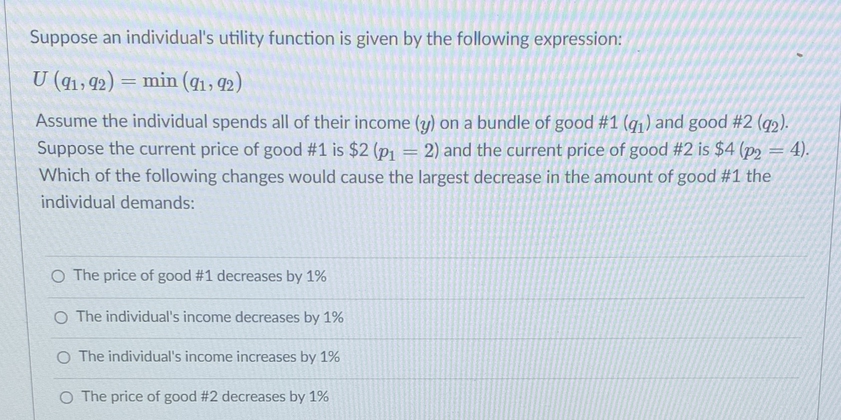 Need help Suppose an individual's utility function is given by the following
