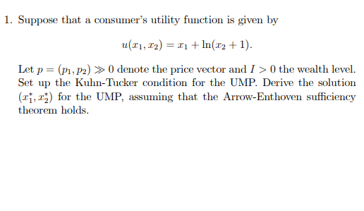 Question is attached as an image. 1. Suppose that a consumer's utility