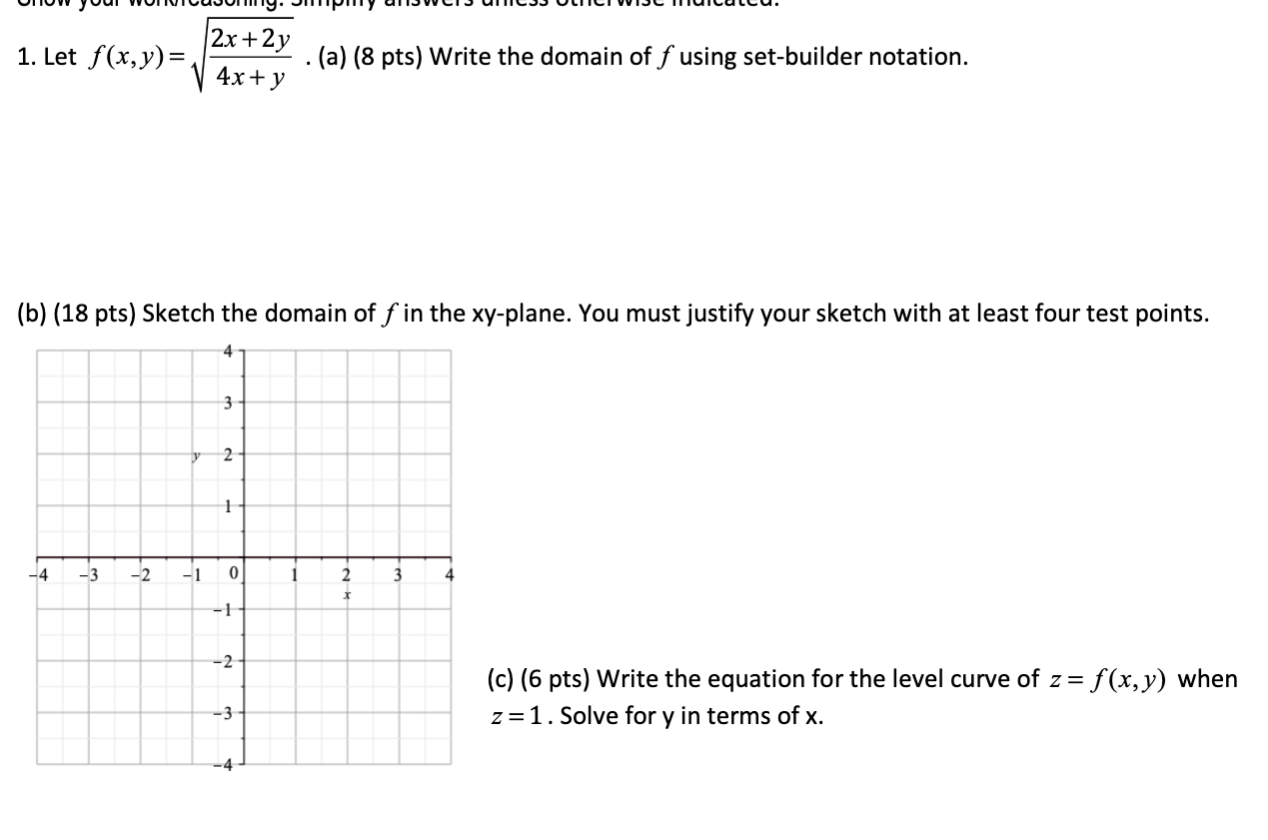 1. Let f(x, y) = 2x +2y . (a) (8 pts)