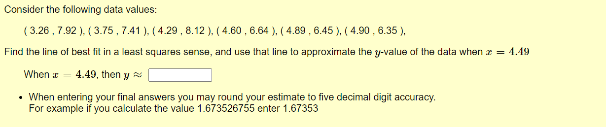  Consider the following data values: {3.26 , 7.92 ), { 3.75