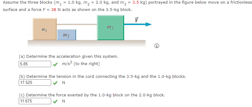  Assume the three blocks (m1 = 1.0 kg, m2 = 2.0