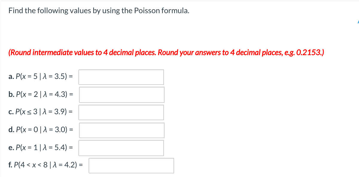 1) ....................... Find the following values by using the Poisson formula. (Round