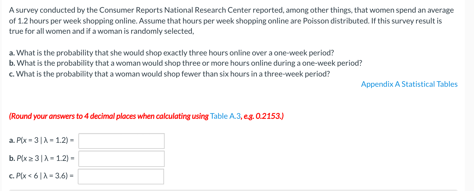 places, as. 0.2153.) a.P(x=5|A=3.5)= b.P(x=2|A=4.3)= c.P(x