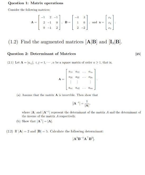  Question 1: Matrix operations Consider the following matrices: -1 2 3
