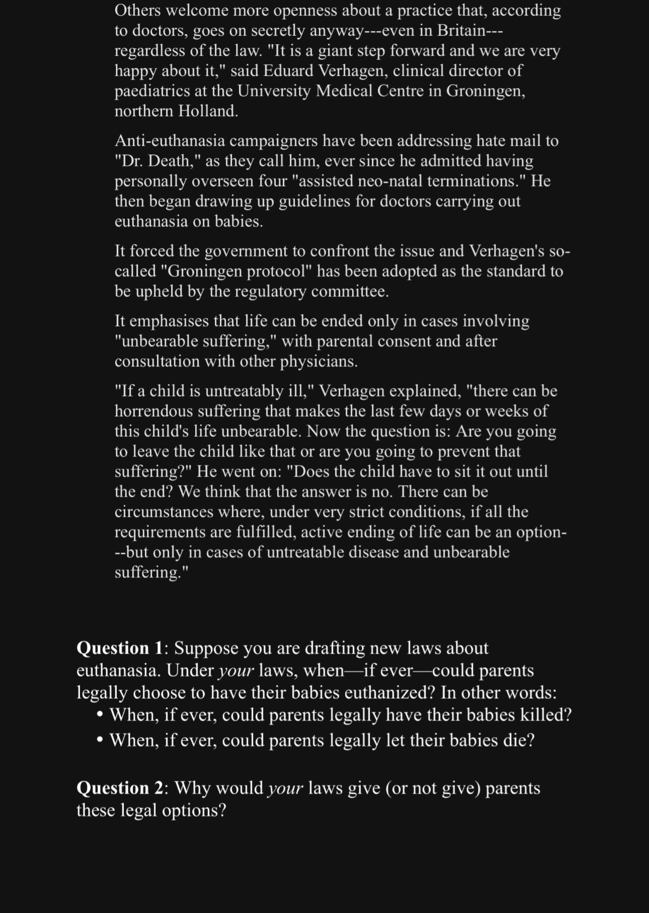 preferences o Nonvoluntary: patient cannot request, and we don't know their preferences