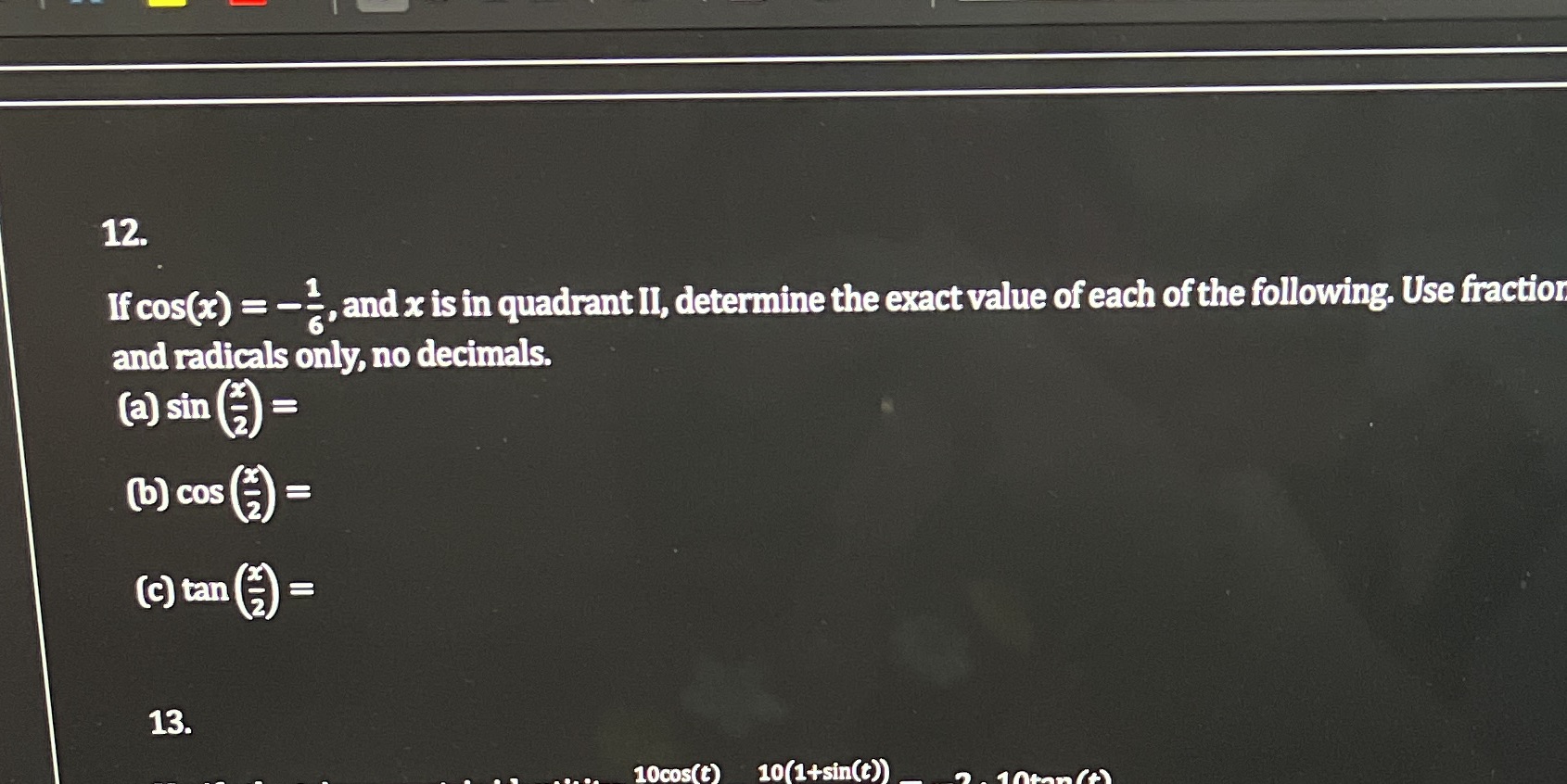 Please show work 12. If cos(x) = 1; . and x is