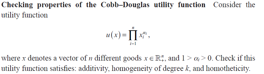 Checking properties of the Cobb-Douglas utility function Consider the utility function