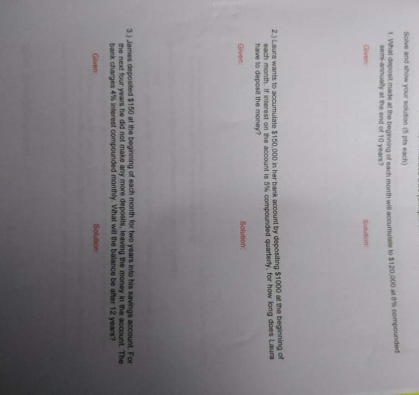 Annuities Due ( Simple and General) Solve and show your solution (5