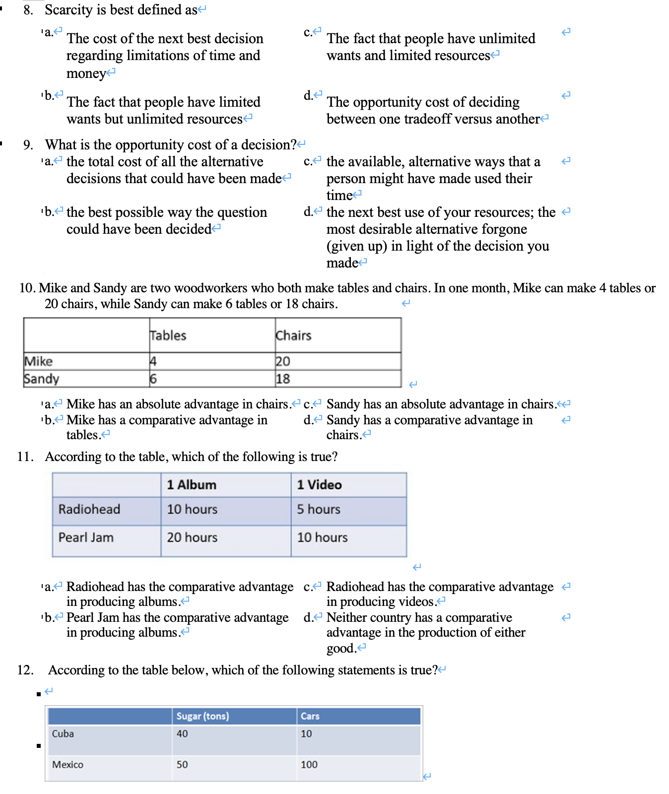 that best completes the statement or answers the question. 2 H I