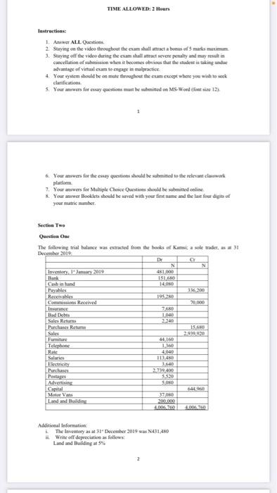 TIME ALLOWED: 2 Hours Instructions: 1. Answer ALL Questions 2. Staying on