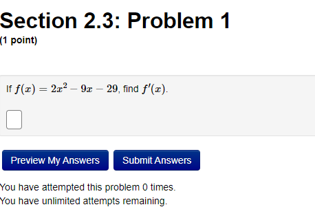  Section 2.3: Problem 1 1 point) If f(x) = 2x2 -
